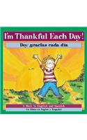 I'm Thankful Each Day! / Doy Gracias Cada Dia!