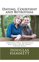 Dating, Courtship and Betrothal