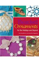 Beaded Ornaments for the Holidays and Beyond