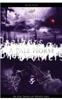 A Pale Horse: Chronicles of Brothers