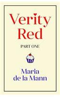 Verity Red (part one)