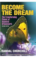 Become the Dream