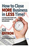 How to Close More Business in Less Time