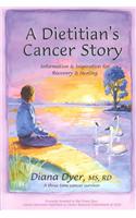 A Dietician's Cancer Story