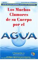 Los Muchos Clamores de su Cuerpo Por el Agua