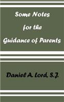 Some Notes for the Guidance of Parents