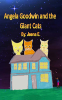 Angela Goodwin and the Giant Cats