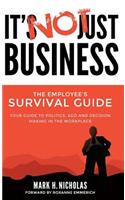 It's Not Just Business