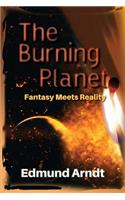 Burning Planet - Fantasy Meets Reality