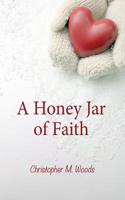 A Honey Jar of Faith