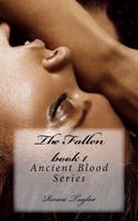 The Fallen Book 1: Ancient Blood: Volume 1