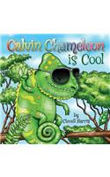 Calvin Chameleon is Cool