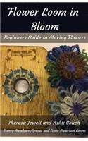 Flower Loom in Bloom