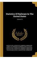 Statistics of Railways in the United States; Volume 18