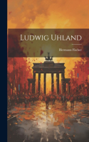 Ludwig Uhland