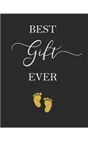 Best Gift Ever: Pregnancy Weekly Pocket Planner, 108 pages, 8x10, two pages per week format, black and white design with gold sparkle baby footprint, Journal for Wo