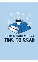 There's Snow Better Time To Read