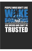 People Who Don't Like Wakeboarding: Wakeboard Notebook, Dotted Bullet (6" x 9" - 120 pages) Sports and Recreations Themed Notebook for Daily Journal, Diary, and Gift