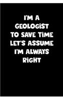 Geologist Notebook - Geologist Diary - Geologist Journal - Funny Gift for Geologist: Medium College-Ruled Journey Diary, 110 page, Lined, 6x9 (15.2 x 22.9 cm)