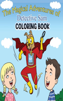 Magical Adventures of Detective Sam Coloring Book