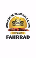 Unterschätze niemals einen alten Mann mit einem Fahrrad