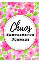Chaos Coordinator Journal: Mom Journal, Mom Notebook, Lady Boss Notebook, Mom Gift, Self-Reflections for Busy Life