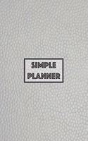 Simple Planner: One Year Weekly and Monthly Undated Planner