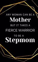 Inspirational Journal For Step Moms: Great Gift For Stepmothers For Any Occasion