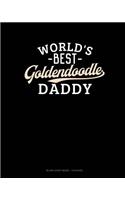 World's Best Goldendoodle Daddy: Blank Sheet Music - 12 Staves(1267 Blank Sheet Music - 12 Staves)