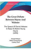 The Great Debate Between Hayne And Webster