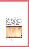 A General Index to the Names and Subject Matter of the Sacred Books of the East