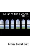 A List of the Genera of Birds