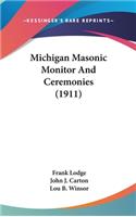 Michigan Masonic Monitor and Ceremonies (1911)