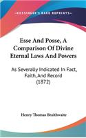 Esse And Posse, A Comparison Of Divine Eternal Laws And Powers