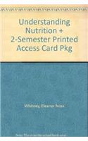 Understanding Nutrition + 2-Semester Printed Access Card Pkg