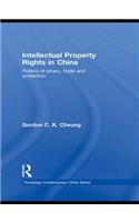 Intellectual Property Rights in China