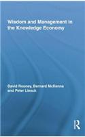 Wisdom and Management in the Knowledge Economy