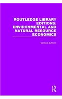 Routledge Library Editions: Environmental and Natural Resource Economics