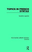 Topics in French Syntax