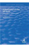 Underachieving to Protect Self-worth