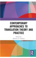 Contemporary Approaches to Translation Theory and Practice