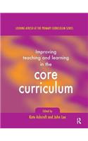 Improving Teaching and Learning in the Core Curriculum
