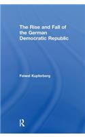 The Rise and Fall of the German Democratic Republic