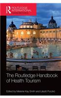 The Routledge Handbook of Health Tourism