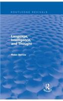 Language, Intelligence, and Thought: (Routledge Revivals)
