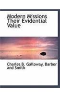 Modern Missions Their Evidential Value