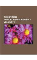The British Homoeopathic Review (Volume 12): (English)