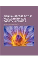 Biennial Report of the Nevada Historical Society (Volume 2)