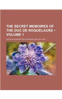 The Secret Memoires of the Duc de Roquelaure (Volume 1)