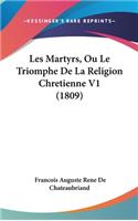 Les Martyrs, Ou Le Triomphe de La Religion Chretienne V1 (1809)